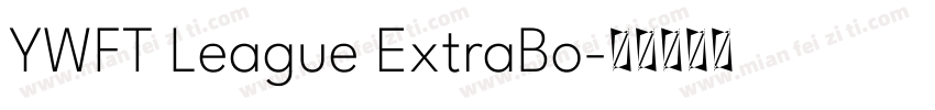 YWFT League ExtraBo字体转换